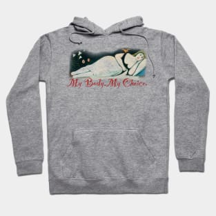 My Body, My Choice - Reclining Woman Hoodie